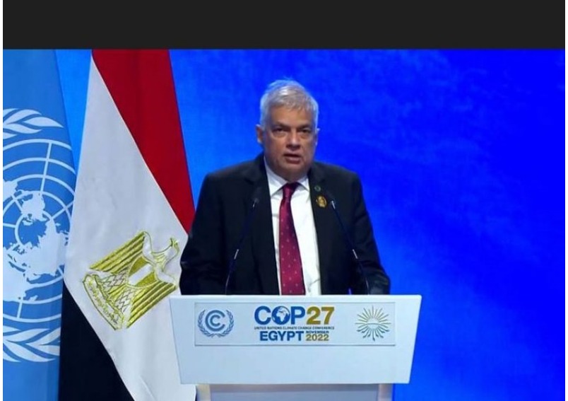 Developing countries are the worst affected by rising emissions from the industrialized world, and must be compensated – President Ranil Wickremesinghe emphasizes at COP 27